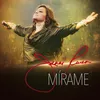 About Mírame-En Vivo Desde Monterrey Nuevo León/ 2012 Song