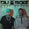 About Dope Dreams Song