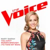 You Ain’t Woman Enough (To Take My Man)-The Voice Performance