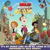About It's My World (And We're All Living in It)-From "Milo Murphy's Law" Song