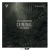 About Criminal Rell The Soundbender’s VIP Remix Song