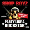 About Party Like A Rockstar (Choppa Dunks Remix) Song