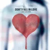 About Don't Fall In Love Song