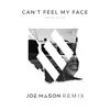 Can't Feel My Face Joe Mason Remix