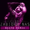 Zabiorę Nas Basto Remix