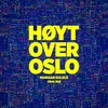 About Høyt over Oslo Song