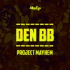 About Project Mayhem Song
