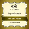 This Is My Prayer-Medium Key Performance Track Without Background Vocals