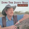 Down The Dusty Road To Home 1994 Remaster