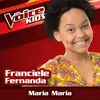 About Maria, Maria Ao Vivo / The Voice Brasil Kids 2017 Song