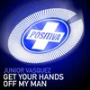 Get Your Hands Off My Man Junior's Sound Factory Mix