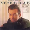 Venice Blue (Que C'est Triste Venis)