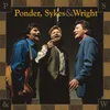 Higher Ground Ponder, Sykes & Wright