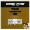 Somebody Loves You-Performance Track In Key Of D-A With Background Vocals