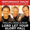 Lord Let Your Glory Fall-Performance Track In Key Of C