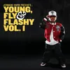 Young, Fly & Flashy