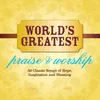 You're Worthy Of My Praise World's Greatest Praise & Worship Album Version