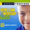 Better Is One Day Here I Am To Worship Kids Album Version
