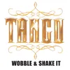 Wobble & Shake It Radio Edit