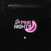 About Pink Nights Song