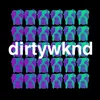 Dirty Weekend