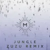 Jungle ZUZU Remix