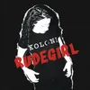 Rudegirl