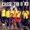 About Casse-toi d’ici Song
