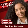 About Pra Rua Me Levar-The Voice Brasil Kids 2017 Song