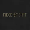 Piece of Sh*t