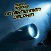 Unternehmen Delphin - Teil 01