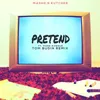 About Pretend Tom Budin Remix Song