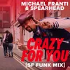About Crazy For You SF Funk Mix Song