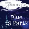 Blue Is Paris - Morning