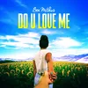 About Do U Love Me Song