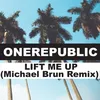 About Lift Me Up Michael Brun Remix Song