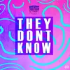 They Don't Know Extended Mix