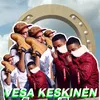 About Vesa Keskinen Song