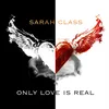 About Only Love Is Real Song