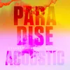 About Paradise Acoustic Song