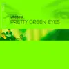 Pretty Green Eyes Radio Edit