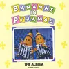 Bananas In Pyjamas-Instrumental