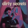 About Dirty Secrets-Sondr Remix Song