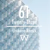 About 61 / Twenty-Three Unikron Remix Song