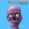 It's Torture! Stewart Cole Total Torture Remix