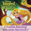 About Kekuatan Rambutku From "Tangled: Before Ever After" Song