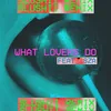 About What Lovers Do Slushii Remix Song