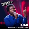 About A Change is Gonna Come The Voice Van Vlaanderen 2017 / Live Song