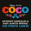 About Un Poco Loco-From "Coco" Song