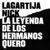 About La Leyenda De Los Hermanos Quero Song